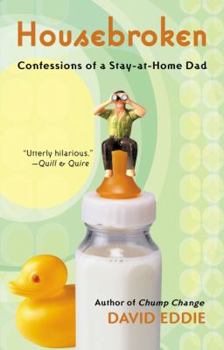 Paperback Housebroken: Confessions of a Stay-At-Home Dad Book