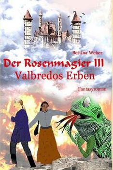 Paperback Der Rosenmagier III - Valbredos Erben [German] Book