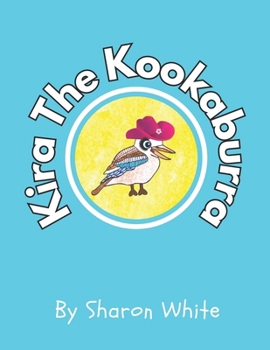 Paperback Kira The Kookaburra Book