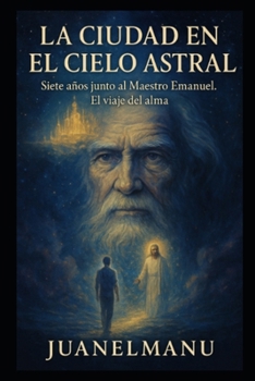 Paperback La Ciudad en el Cielo Astral [Spanish] Book