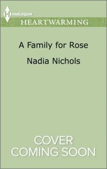 Mass Market Paperback A Family for Rose (Harlequin Heartwqarmin) Book