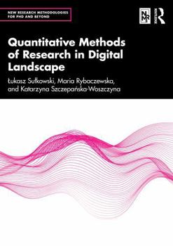 Quantitative Methods of Research in Digital Landscape
