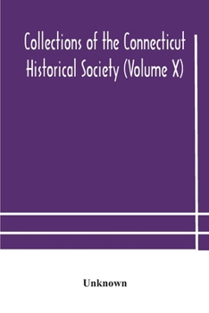 Paperback Collections of the Connecticut Historical Society (Volume X) Book