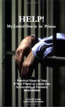 Paperback Help! My Loved One Is in Prison Book