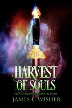 Harvest of Souls - Book #3 of the Disciples of the Horned One
