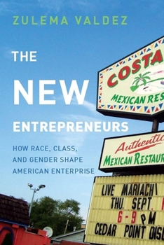 Hardcover The New Entrepreneurs: How Race, Class, and Gender Shape American Enterprise Book