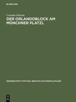 Hardcover Der Orlandoblock Am Münchner Platzl: Geschichte Eines Baudenkmals [German] Book