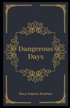 Paperback Dangerous Days Illustrated Book