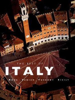 Hardcover The Best of Italy: Rome, Venice, Tuscany, Sicily Book