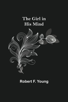 Paperback The Girl in His Mind Book