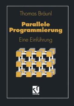 Paperback Parallele Programmierung: Eine Einführung [German] Book