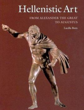 Paperback Hellenistic Art: From Alexander the Great to Augustus Book