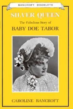 Mass Market Paperback Silver Queen: The Fabulous Story of Baby Doe Tabor Book