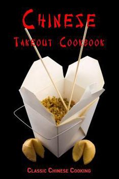 Paperback Chinese Takeout Cookbook: Classic Chinese Cooking Book