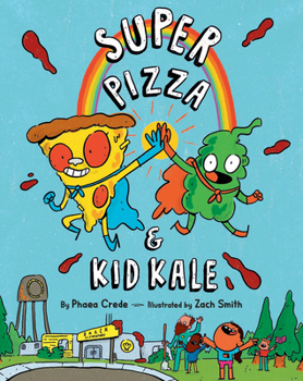 Hardcover Super Pizza & Kid Kale Book