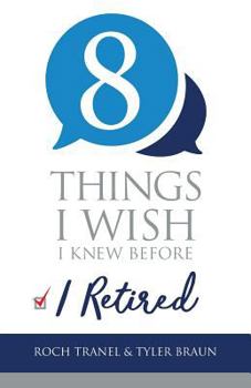 Paperback Eight Things I Wish I Knew Before I Retired Book