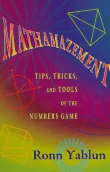 Paperback Mathamazement: Tips, Tricks, and Tools of the Numbers Game Book