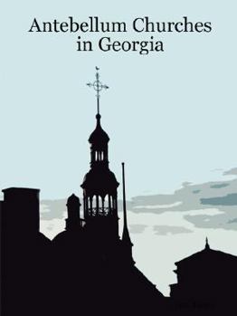 Paperback Antebellum Churches in Georgia Book