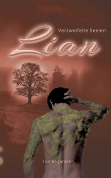 Paperback Lian: Verzweifelte Seelen [German] Book