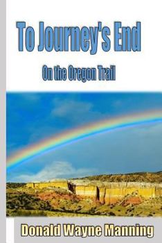 Paperback To Journey's End: On the Oregon Trail Book