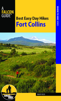 Paperback Best Easy Day Hikes Fort Collins Book