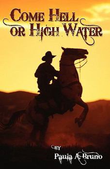 Come Hell or High Water - Book #1 of the Kirkland Family Saga