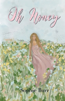 Paperback Oh Honey Book