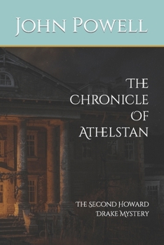 Paperback The Chronicle Of Athelstan: The Second Howard Drake Mystery Book