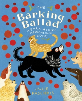 Hardcover The Barking Ballad: A Bark-Along Meow-Along Book