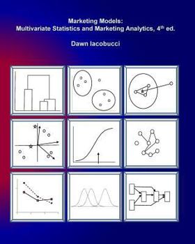 Paperback Marketing Models: Multivariate Statistics and Marketing Analytics, 4e Book