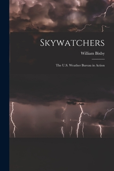 Paperback Skywatchers; the U.S. Weather Bureau in Action Book