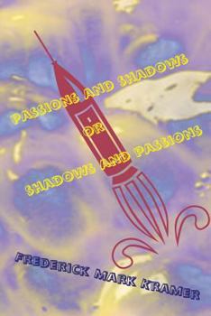 Paperback Passions and Shadows or Shadows and Passions Book