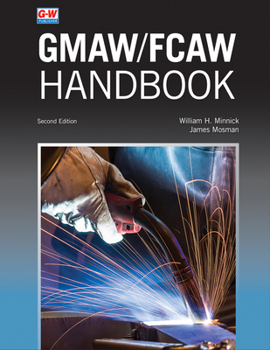 Paperback Gmaw/Fcaw Handbook Book