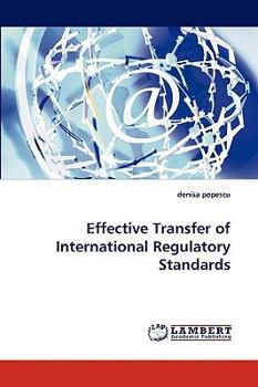 Paperback Effective Transfer of International Regulatory Standards Book