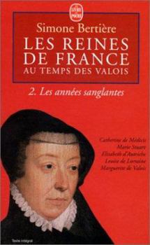 Paperback Reines France Temps Valois T02 Annees Sangl. [French] Book