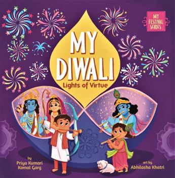 Paperback My Diwali: Lights of Virtue Book