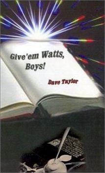 Paperback Give'em Watts, Boys! Book