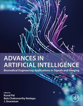 Paperback Advances in Artificial Intelligence: Biomedical Engineering Applications in Signals and Imaging Book