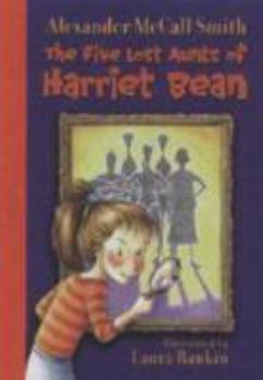 The Five Lost Aunts of Harriet Bean - Book #1 of the Harriet Bean