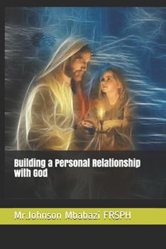 Paperback Building a Personal Relationship with God Book