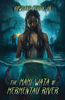 Paperback The Mami Wata of Mermentau River Book