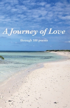 Paperback A Journey of Love through 100 poems Book