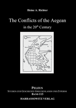 The Conflicts of the Aegean in the 20th Century