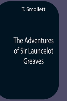 The Life and Adventures of Sir Launcelot Greaves (Penguin Classics)
