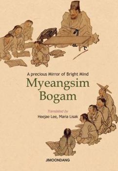 Paperback Myeangsim Bogam: The Precious Mirror of Bright Mind Book