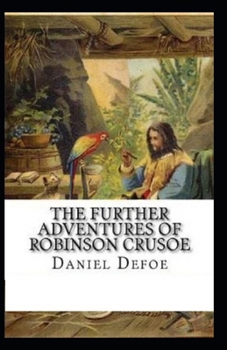 Paperback The Further Adventures of Robinson Crusoe Illustrated Book