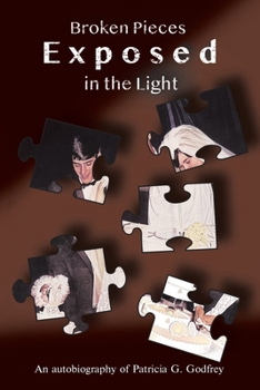 Paperback Broken Pieces Exposed In The Light Book