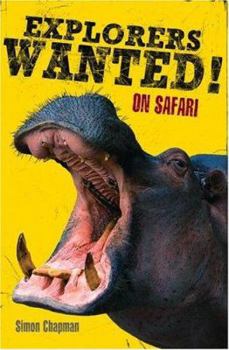 Paperback Explorers Wanted!: On Safari Book