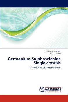 Paperback Germanium Sulphoselenide Single Crystals Book