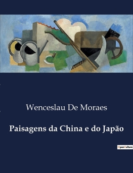 Paisagens da China e do Japão (Portuguese Edition)